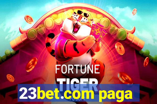 23bet.com paga